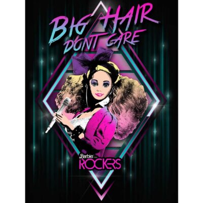 Barbie 80’s Rockers Big Hair Don’t Care 16×24 Poster